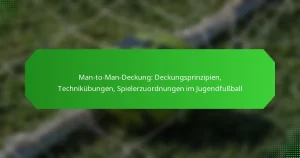 Man-to-Man-Deckung: Deckungsprinzipien, Technikübungen, Spielerzuordnungen im Jugendfußball